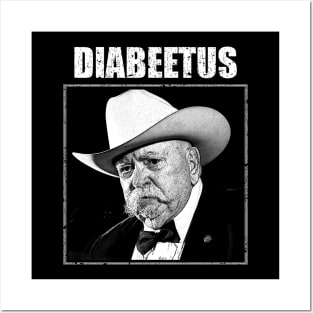 diabeetus Posters and Art